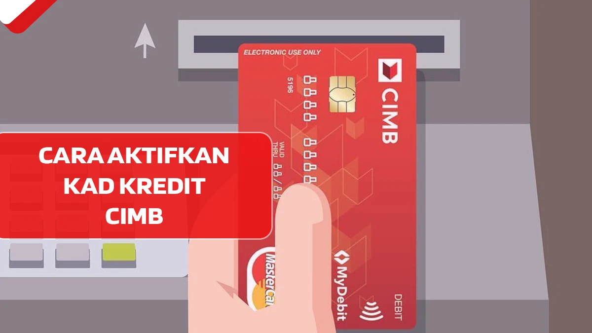Cara Aktifkan Kad Kredit CIMB