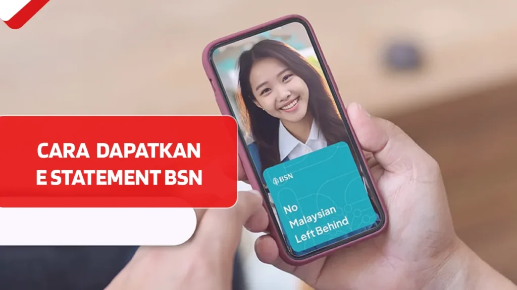 Cara Dapatkan e Statement BSN