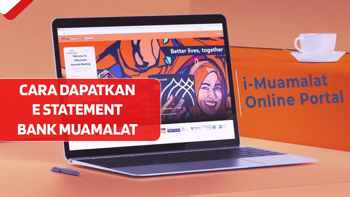 Cara Dapatkan e Statement Bank Muamalat