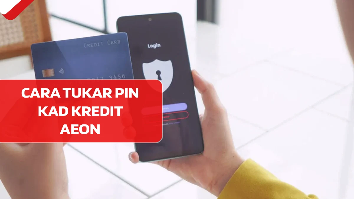 Cara Tukar PIN Kad Kredit AEON