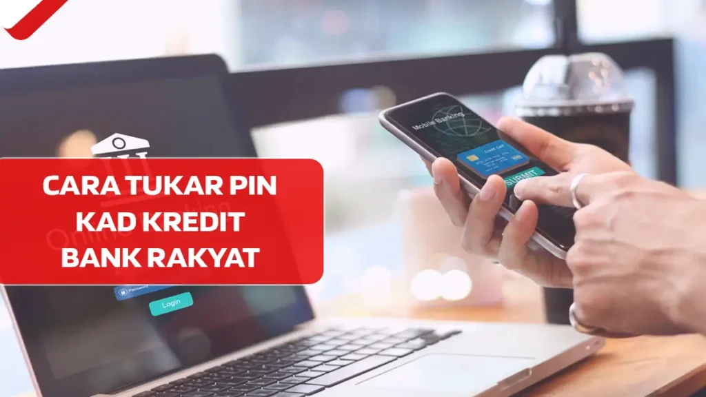 Cara Tukar PIN Kad Kredit Bank Rakyat