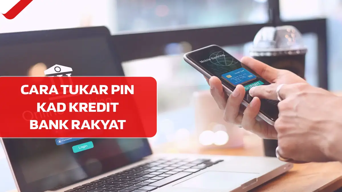 Cara Tukar PIN Kad Kredit Bank Rakyat