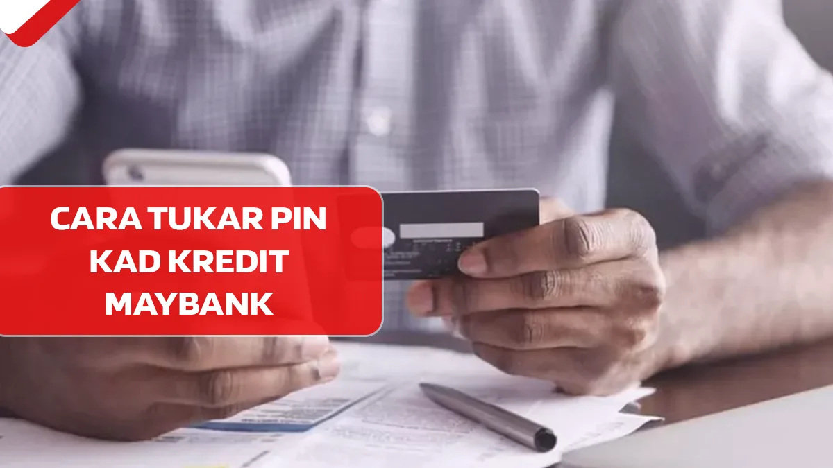 Cara Tukar PIN Kad Kredit Maybank