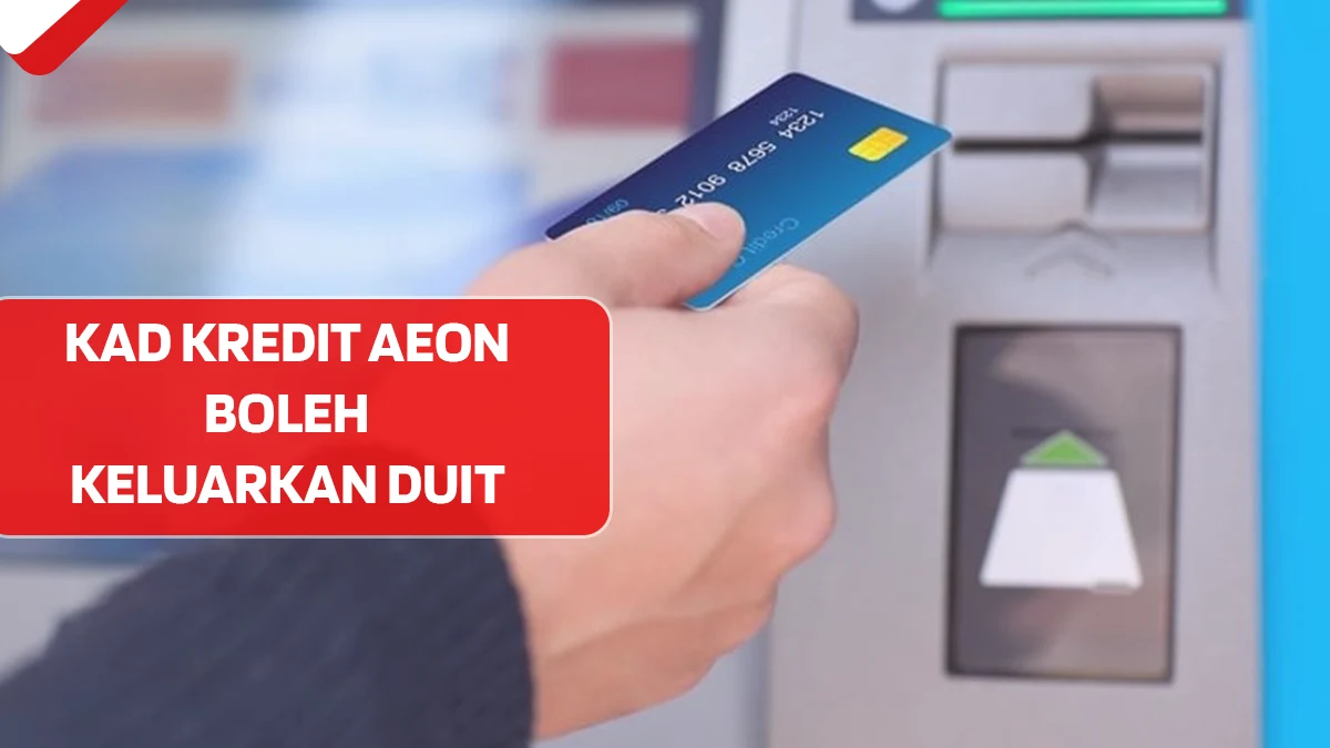 Kad Kredit AEON Boleh Keluarkan Duit
