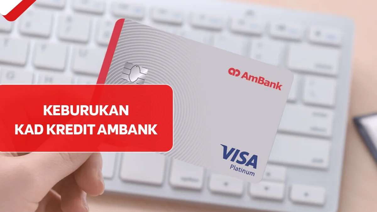 Keburukan Kad Kredit AmBank