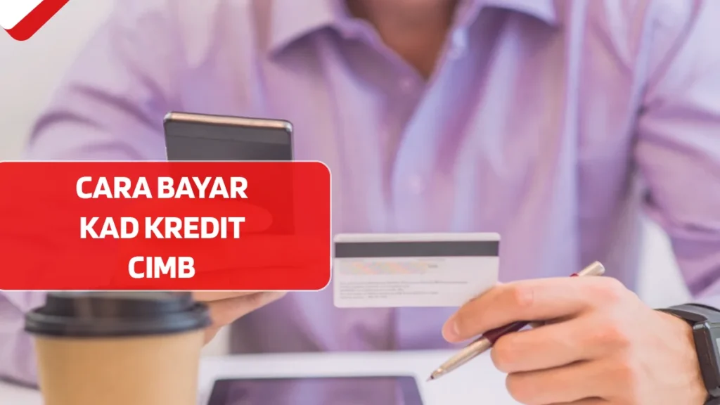 Cara Bayar Kad Kredit CIMB