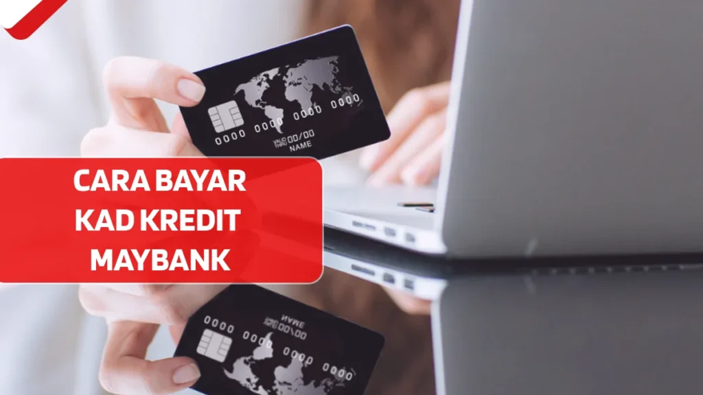 Cara Bayar Kad Kredit Maybank