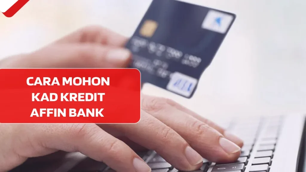 Cara Mohon Kad Kredit Affin Bank