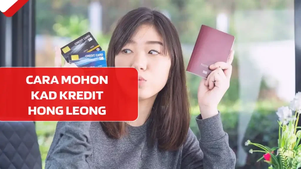 Cara Mohon Kad Kredit Hong Leong