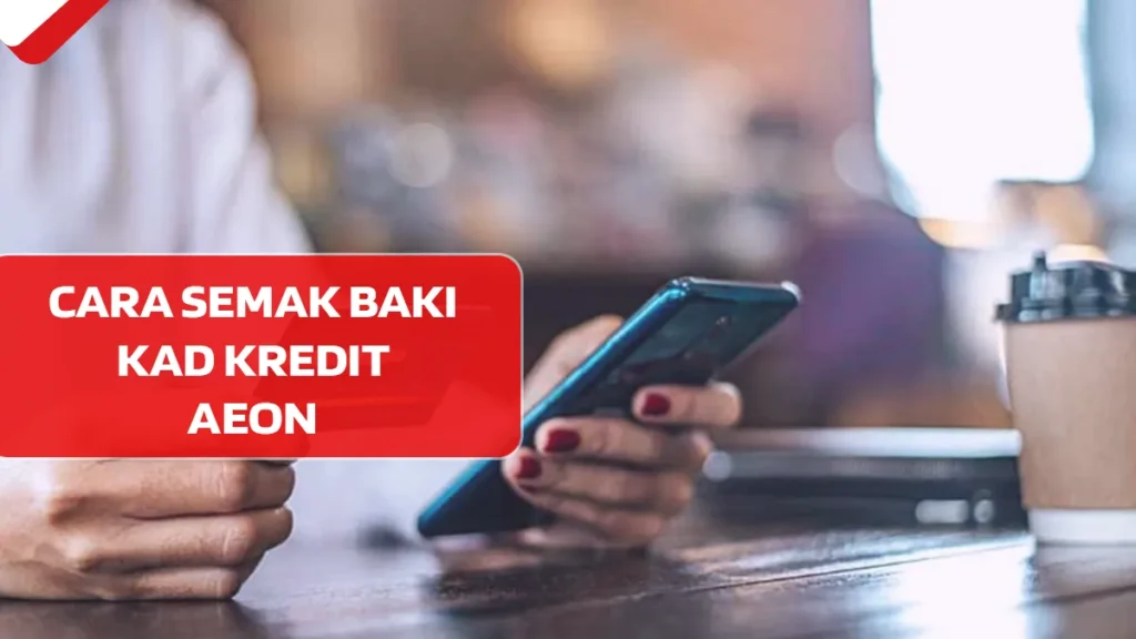 Cara Semak Baki Kad Kredit AEON