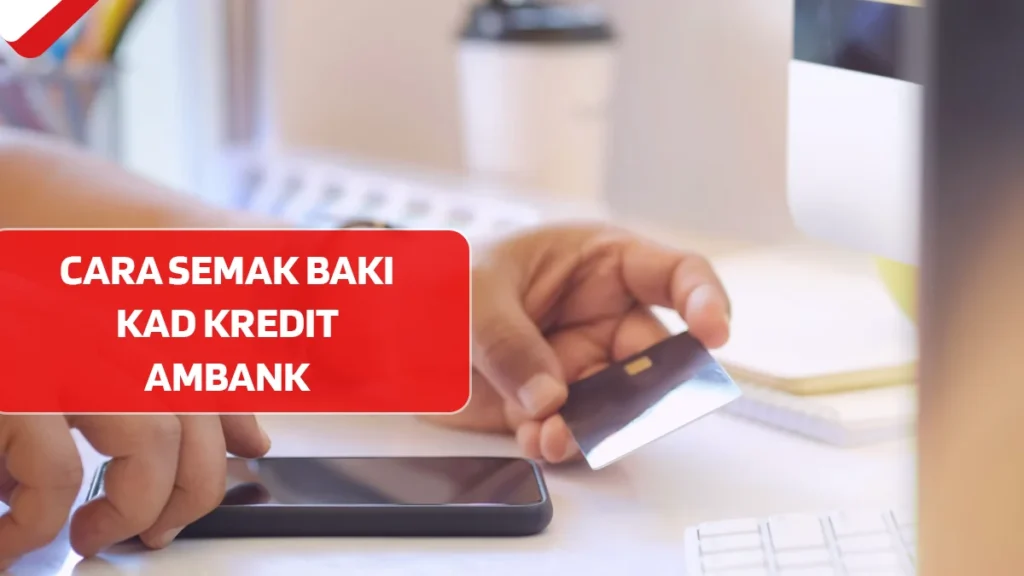 Cara Semak Baki Kad Kredit AmBank