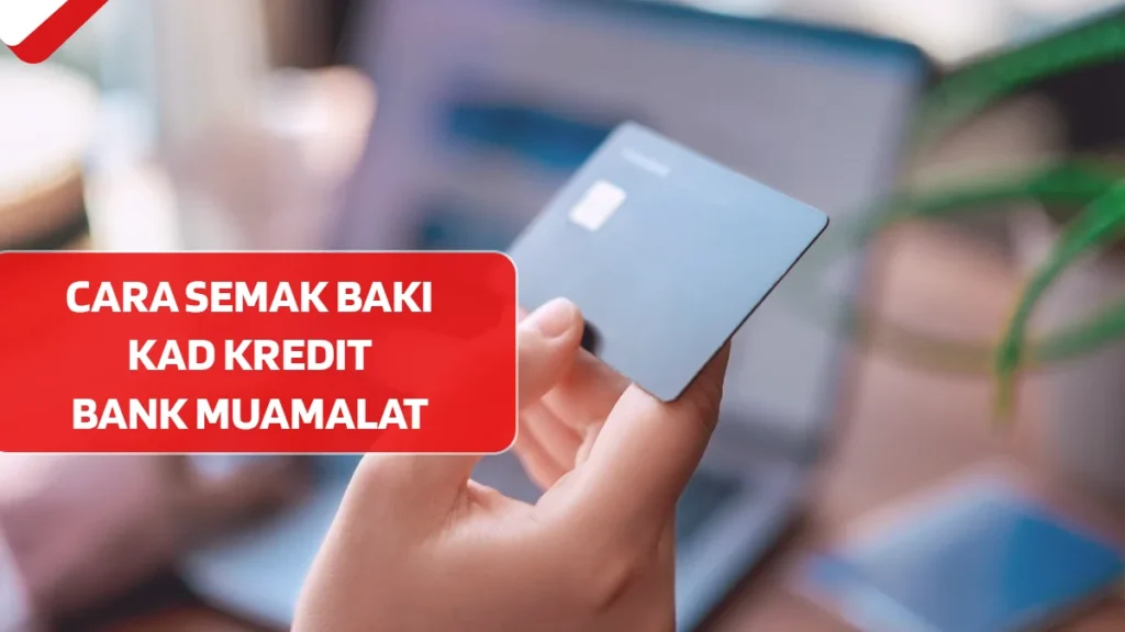 Cara Semak Baki Kad Kredit Bank Muamalat