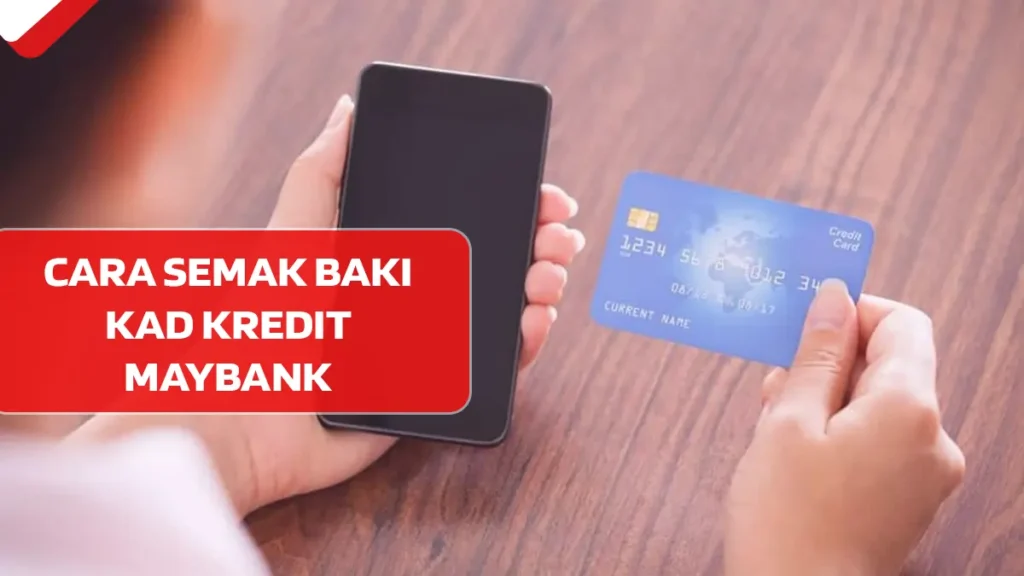 Cara Semak Baki Kad Kredit Maybank