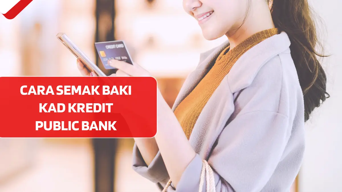 Cara Semak Baki Kad Kredit Public Bank