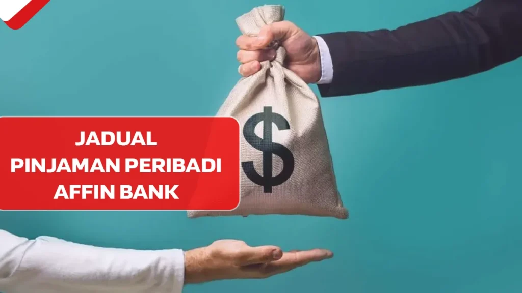 Jadual Pinjaman Peribadi Affin Bank