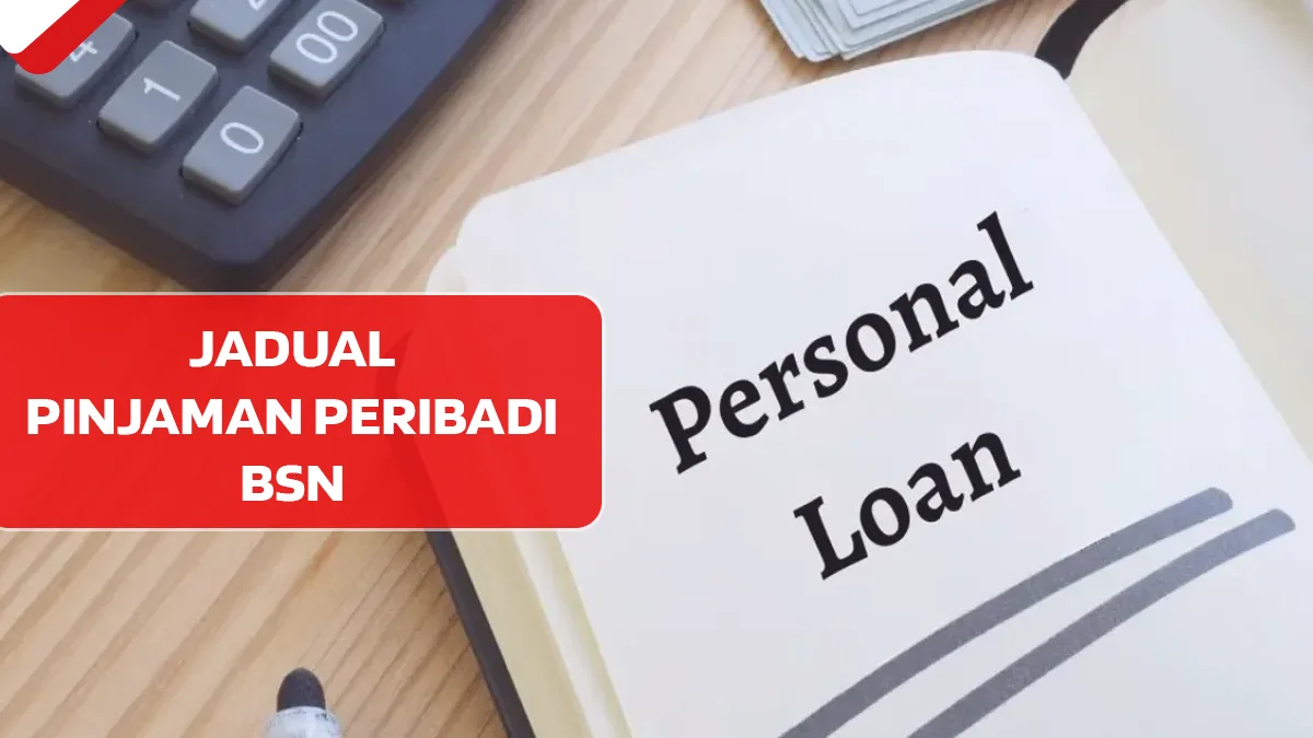 Jadual Pinjaman Peribadi BSN