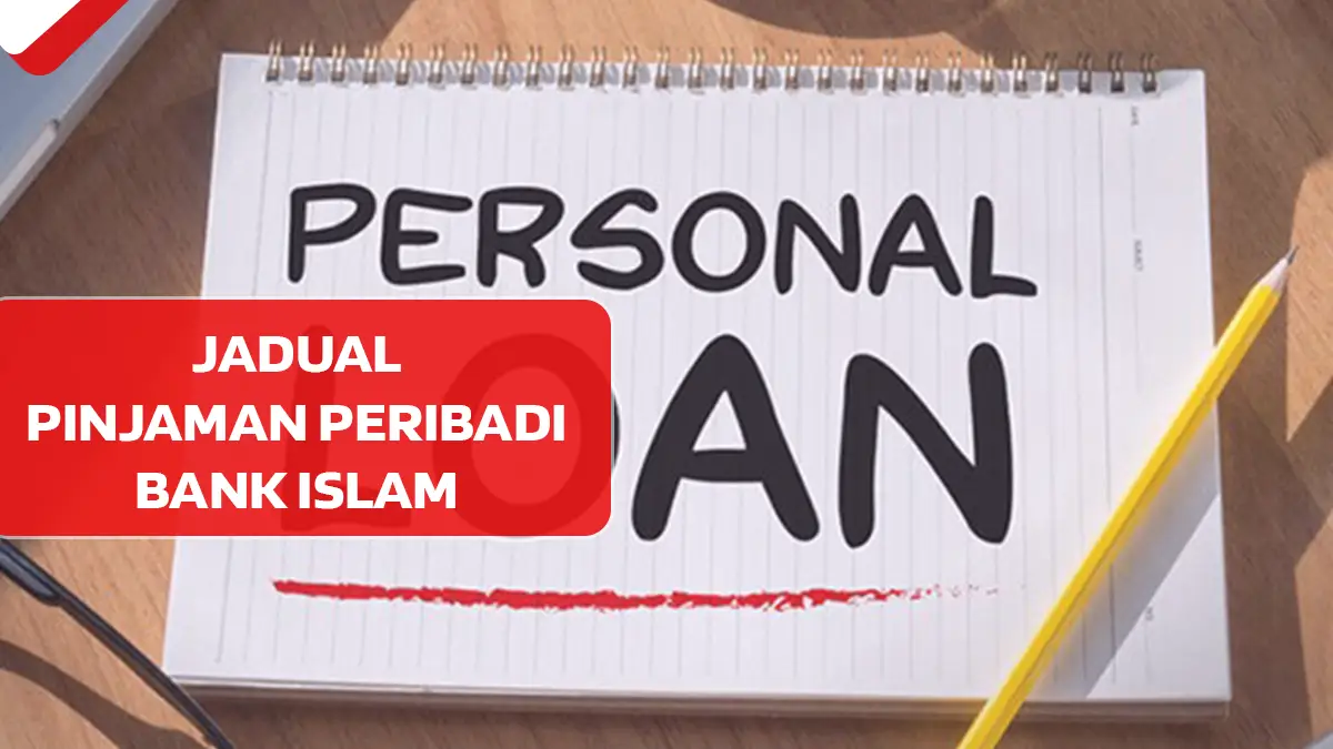 Jadual Pinjaman Peribadi Bank Islam