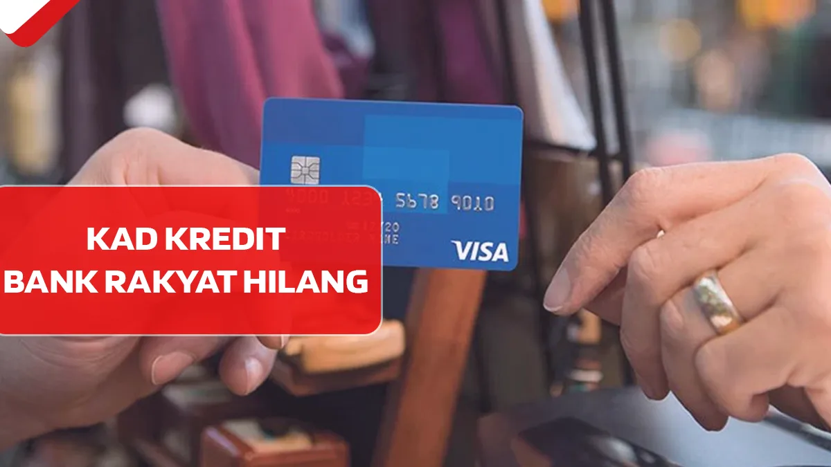 Kad Kredit Bank Rakyat Hilang