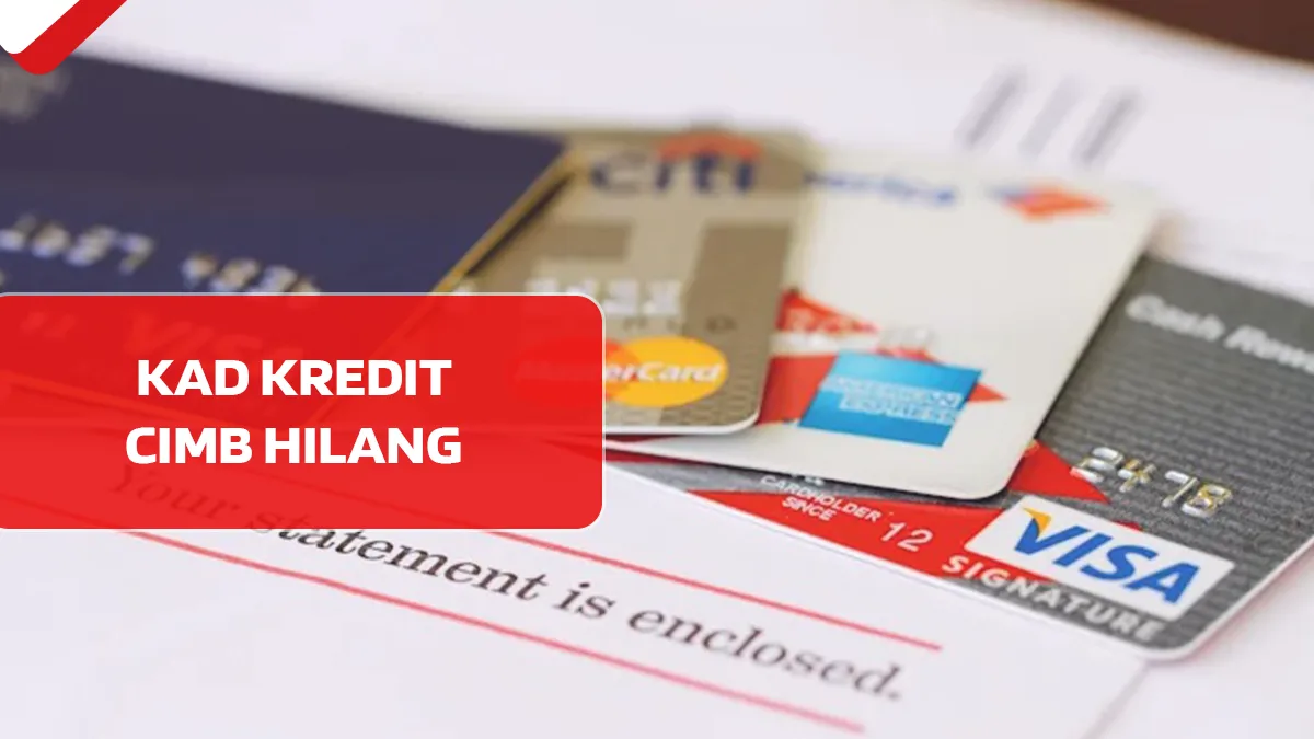 Kad Kredit CIMB Hilang