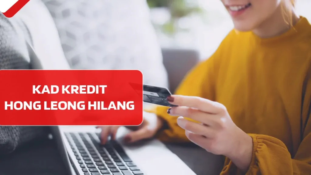 Kad Kredit Hong Leong Hilang