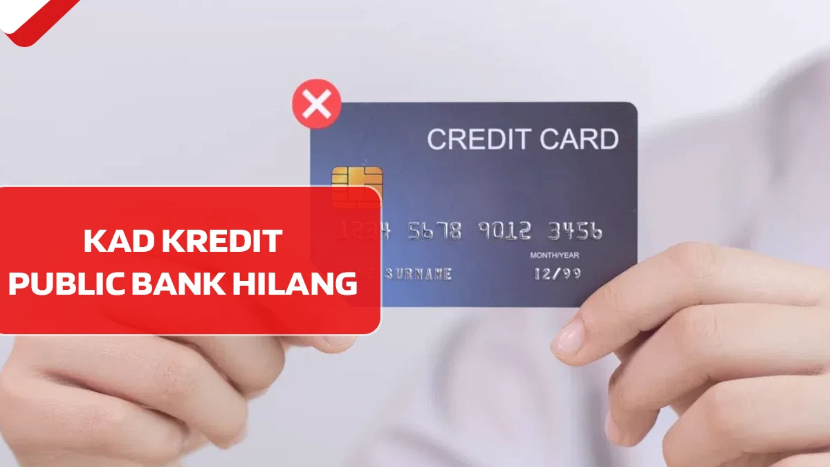 Kad Kredit Public Bank Hilang