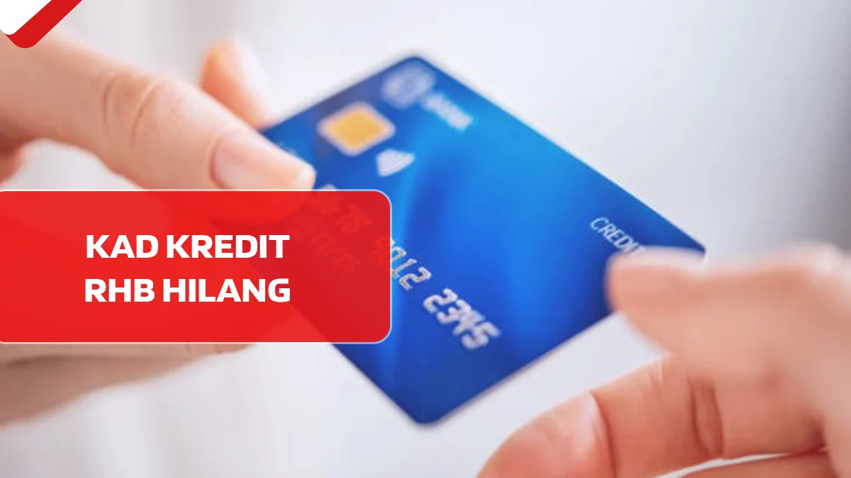 Kad Kredit RHB Hilang