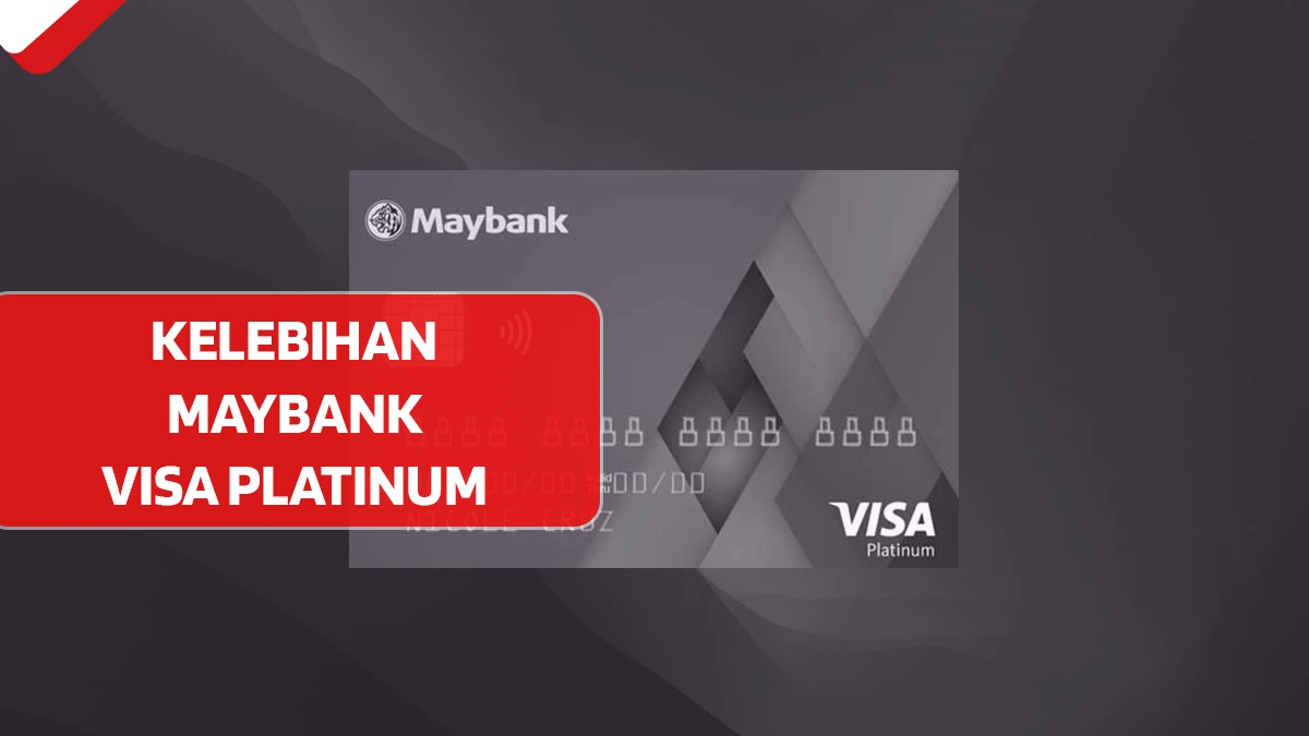 Kelebihan Maybank Visa Platinum