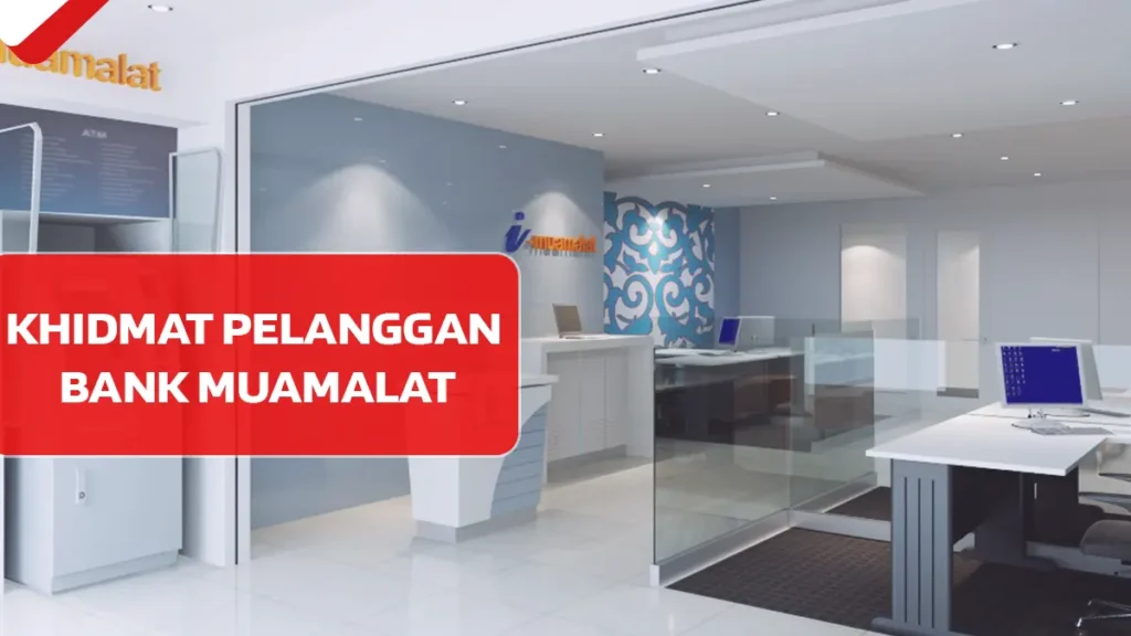 Khidmat Pelanggan Bank Muamalat