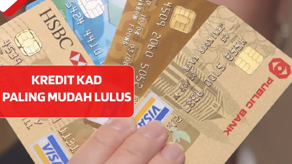 Kredit Kad Paling Mudah Lulus