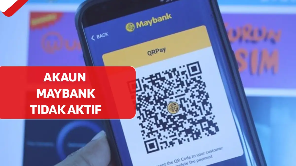 Akaun Maybank Tidak Aktif