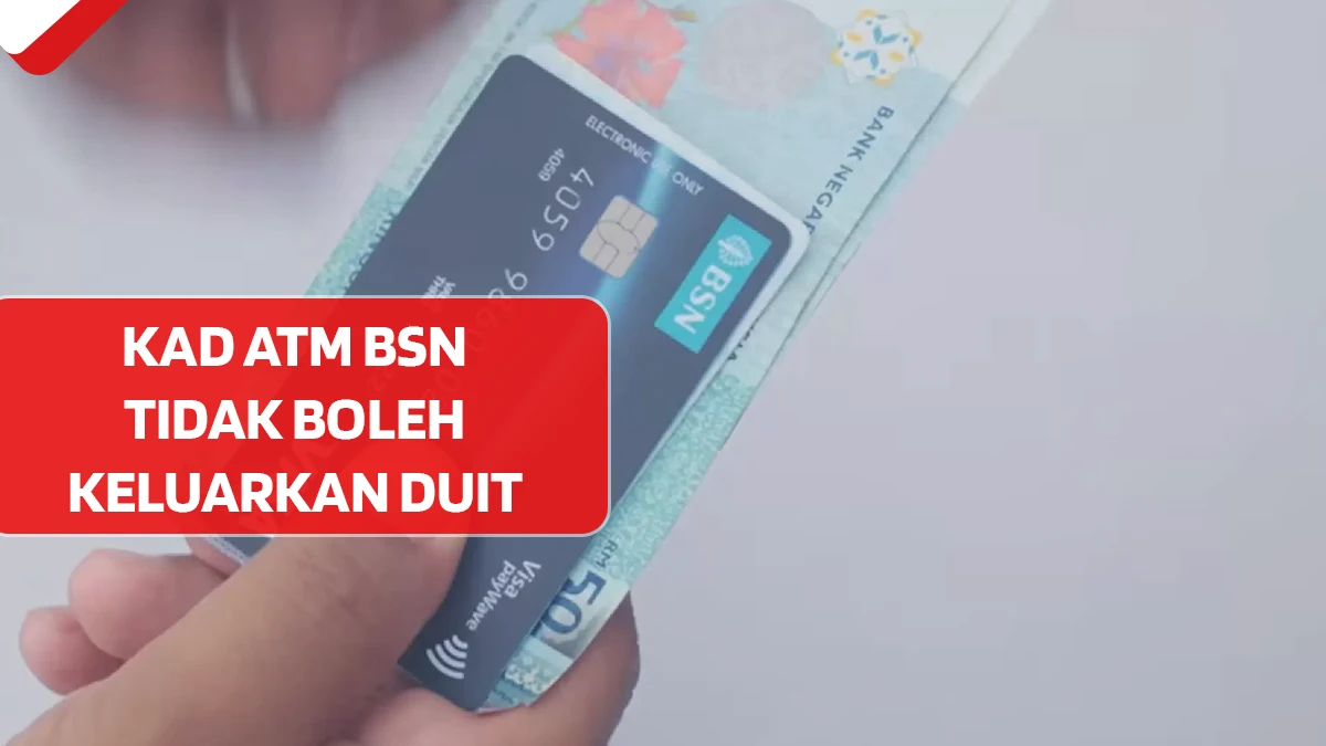 Kad ATM BSN Tidak Boleh Keluarkan Duit